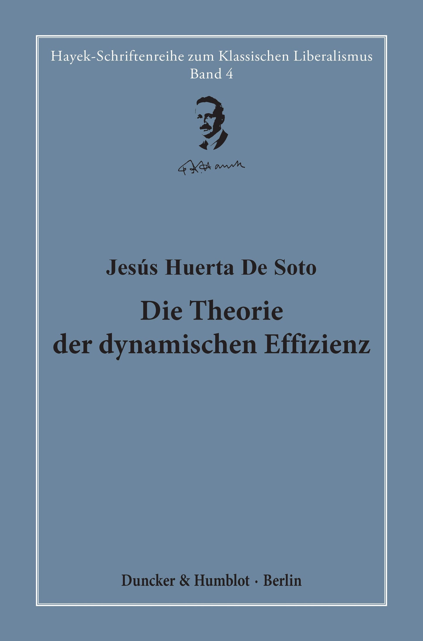 Die Theorie der dynamischen Effizienz