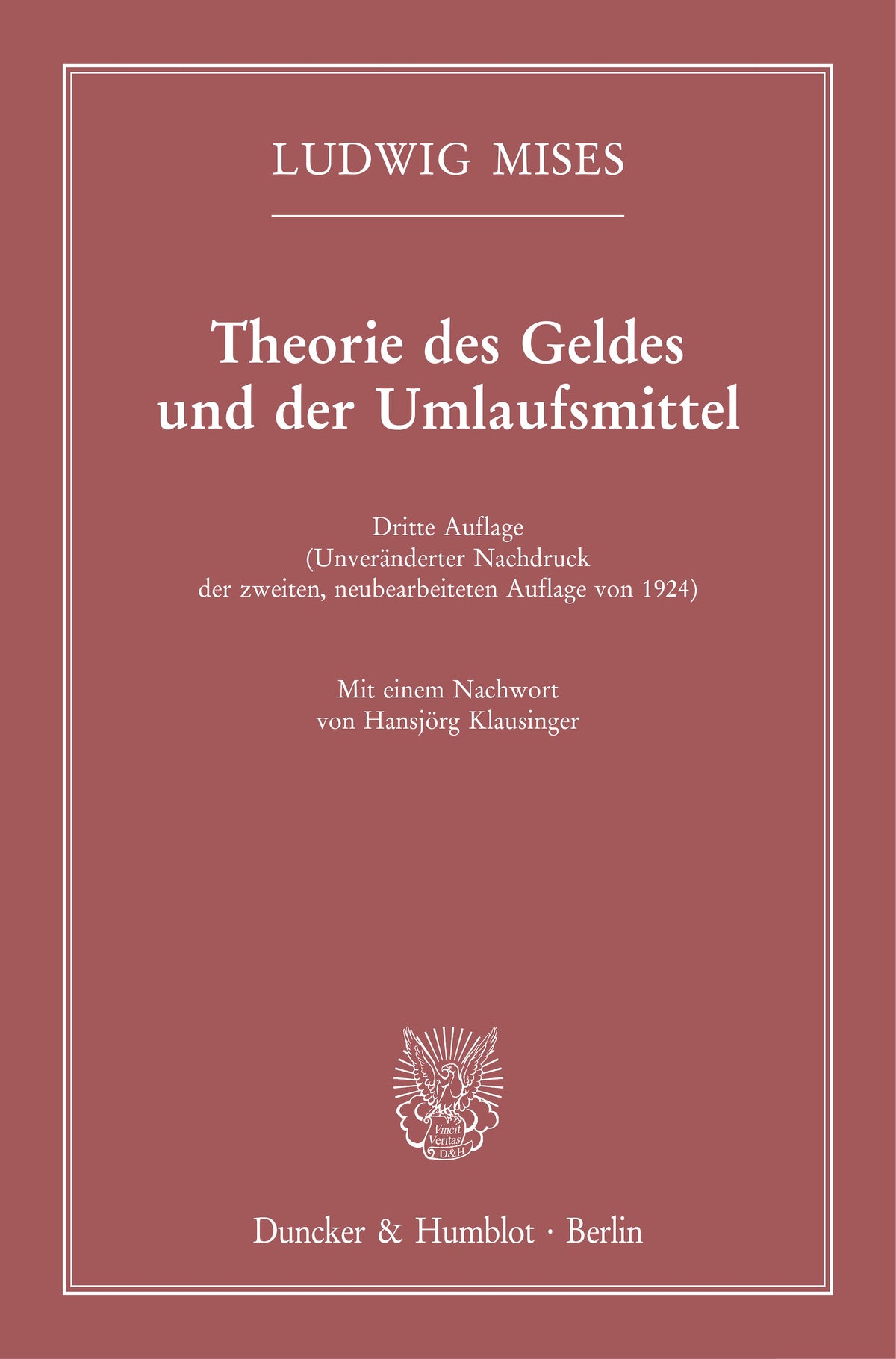 Ludwig von Mises Theorie des Geldes und der Umlaufsmittel