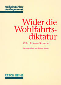 Wider die Wohlfahrtsdiktatur