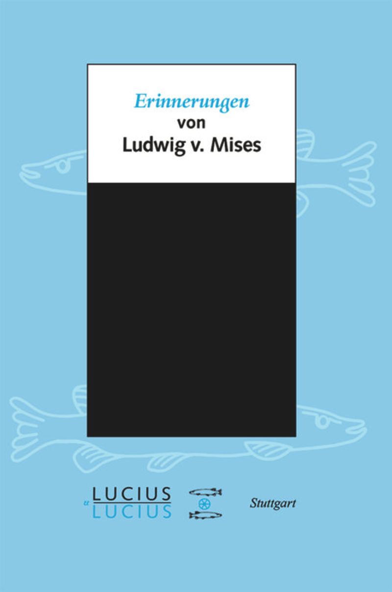 Ludwig von Mises Erinnerungen
