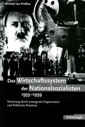 Michael von Prollius Das Wirtschaftssystem der Nationalsozialisten 1933-1939