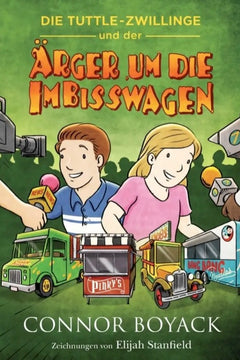 Die Tuttle-Zwillinge und der Ärger um die Imbisswagen