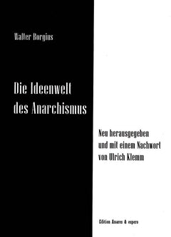 Die Ideenwelt des Anarchismus