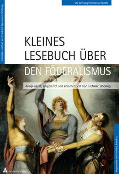 Kleines Lesebuch über den Föderalismus (Mängelexemplar)