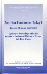 Austrian Economics Today I