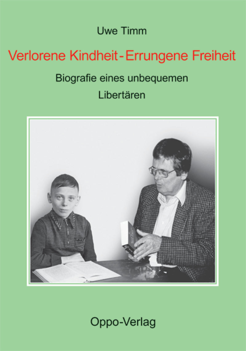 Verlorene Kindheit - Errungene Freiheit