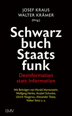Josef Kraus / Walter Krämer: Schwarzbuch Staatsfunk