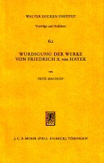 Würdigung der Werke von Friedrich A. von Hayek