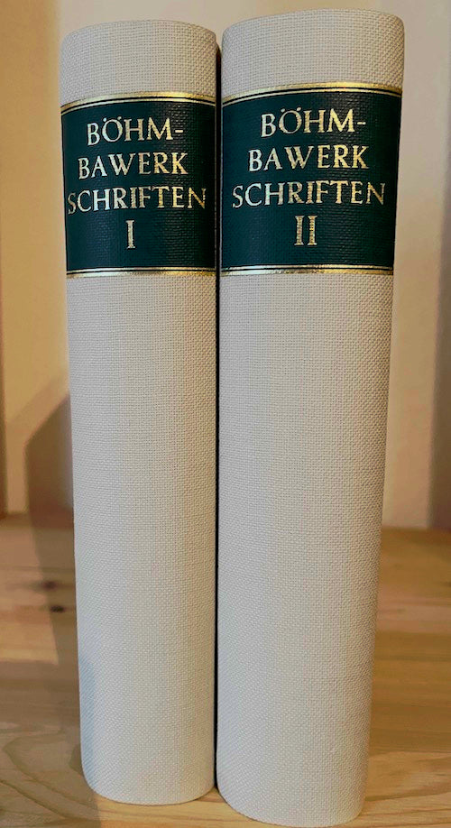 Gesammelte Schriften Eugen von Böhm-Bawerk, Bd. I und II