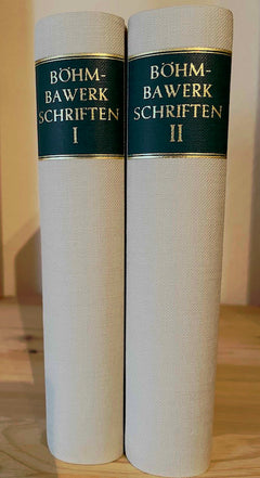 Gesammelte Schriften Eugen von Böhm-Bawerk, Bd. I und II