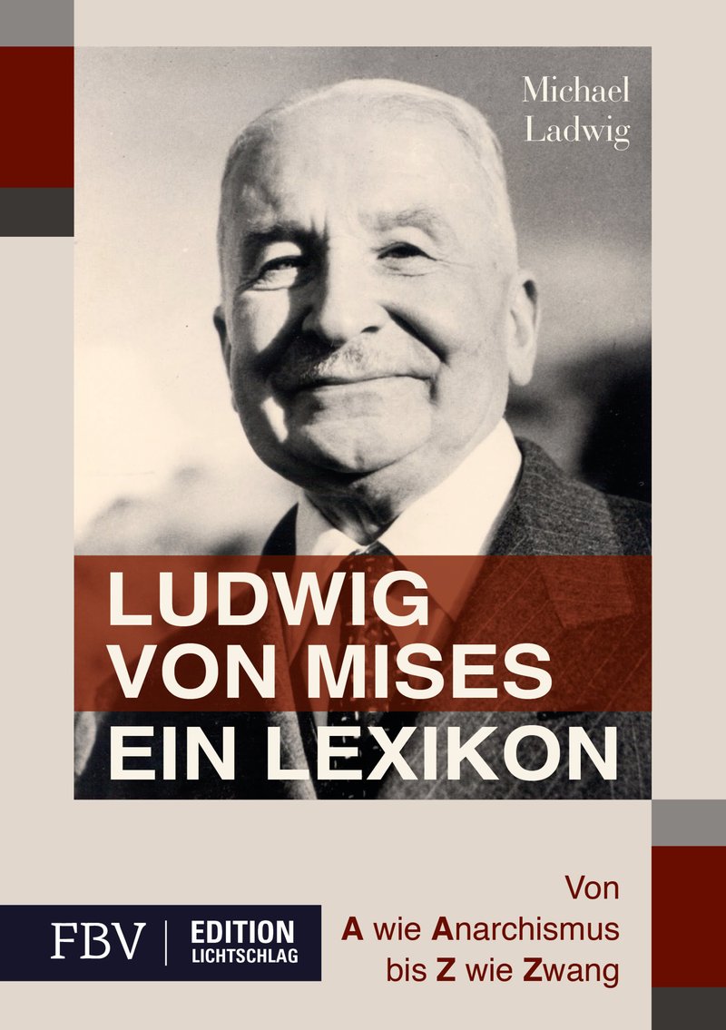 Ludwig von Mises – Ein Lexikon