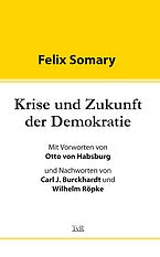 Felix Somary: Kris und Zukunft der Demokratie