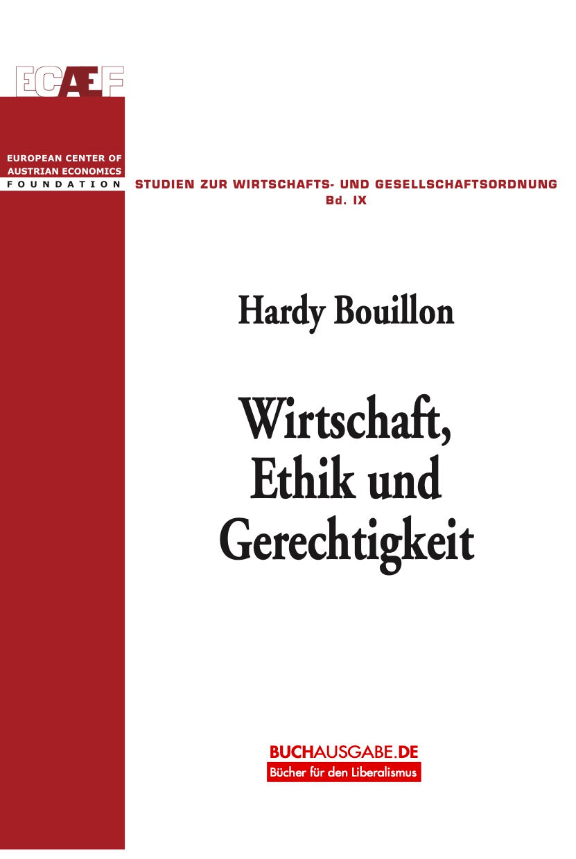 Hardy Bouillon: Wirtschaft Ethik und Gerechtigkeit