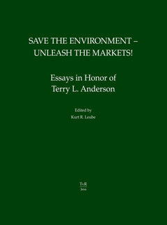 Save the Environment - Unleash the Markets