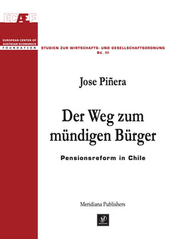 Jose Piñera: Der Weg zum mündigen Bürger