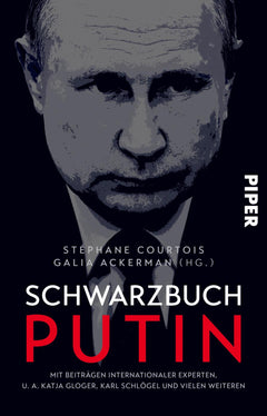 Stephane Courtois / Galia Ackerman: Schwarzbuch Putin